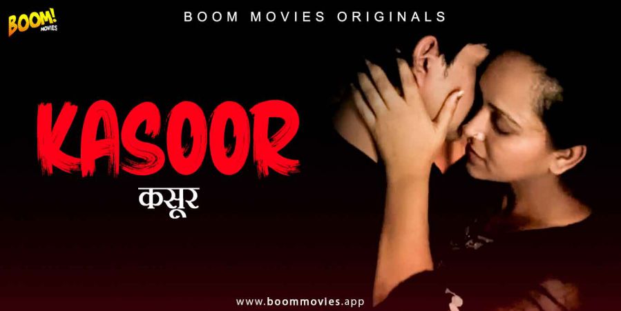 Kasoor 2021 Boom Movies Full Short Film Download