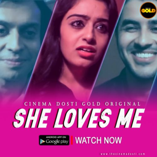 She Loves Me The Cinema Dosti Full Short Film In Hindi 720p and 480p HD