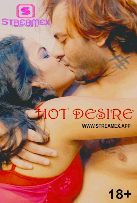 Hot Desire Streamex Short Film Free Download and Watch Online