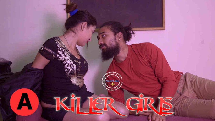 Killer Girls NueFliks All Episodes Free Download and Watch Online