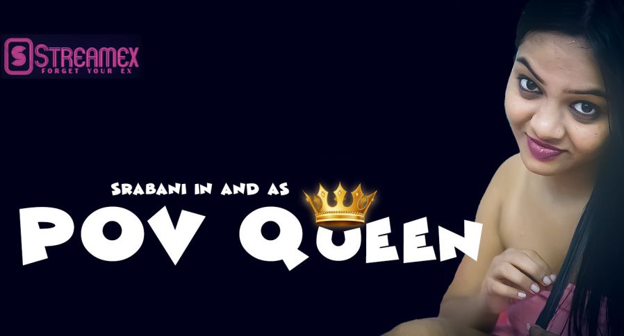 POV Queen StreamEX Short Film