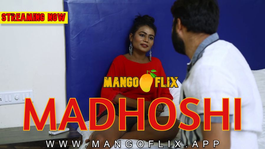Madhoshi MangoFlix Short Film