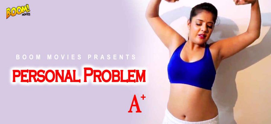 Personal Problem Boom Movies Short Film