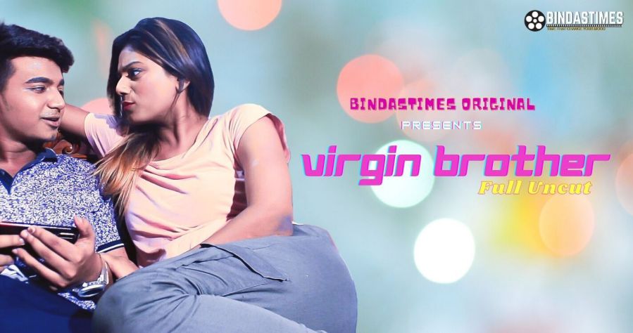 Virgin Brother UNCUT BindasTimes Short Film