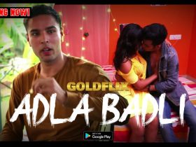 Adla Badli GoldFlix Web Series