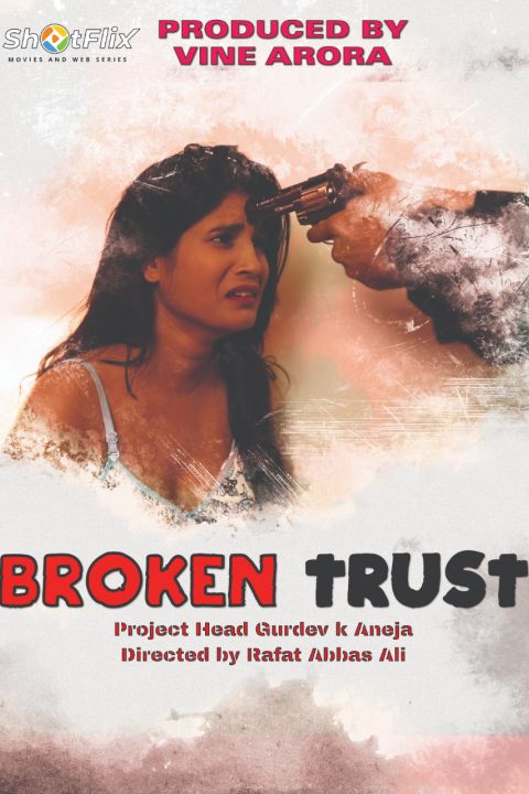 Broken Trust ShotFlix Short Film