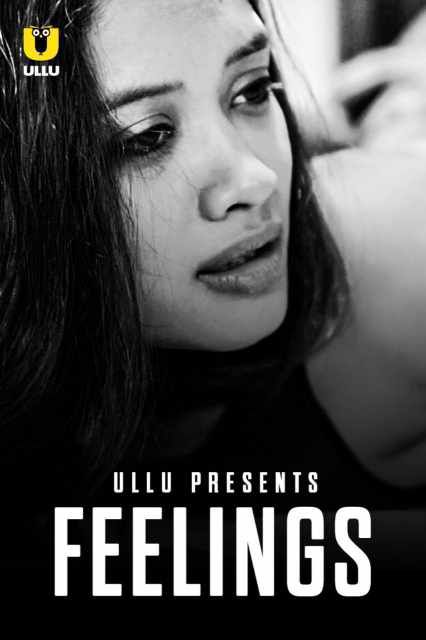 Feelings ULLU Short Film