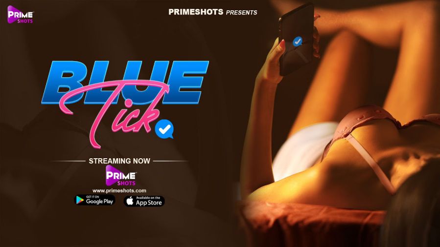Blue Tick PrimeShots Web Series Download