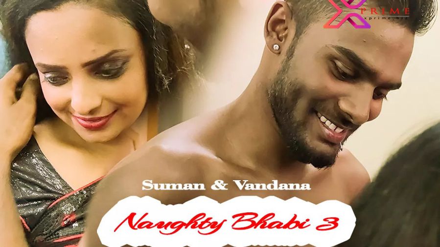 Naughty Bhabhi 3 XPrime Short Film