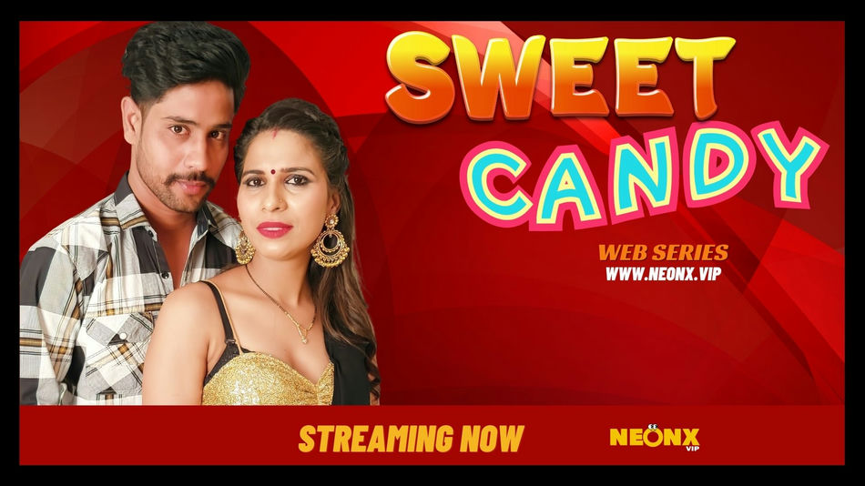 Sweet Candy NeonX VIP Short Film